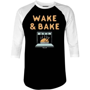 Wake & Bake - 3/4 Sleeve Raglan T-Shirt